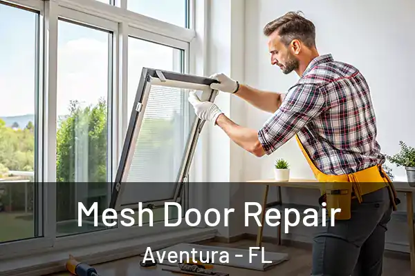 Mesh Door Repair Aventura - FL