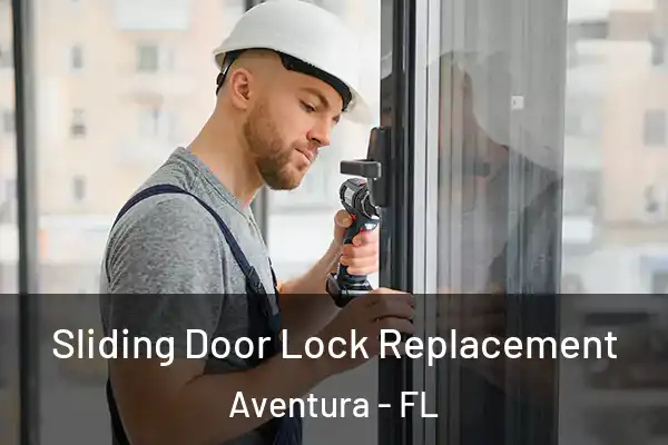 Sliding Door Lock Replacement Aventura - FL