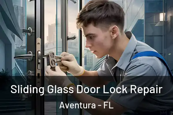 Sliding Glass Door Lock Repair Aventura - FL